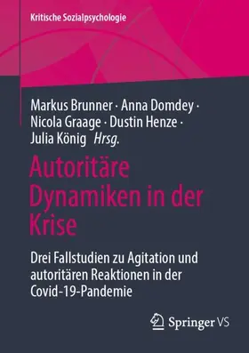 Brunner / Domdey / König |  Autoritäre Dynamiken in der Krise | Buch |  Sack Fachmedien
