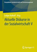 Kolhoff |  Aktuelle Diskurse in der Sozialwirtschaft V | eBook | Sack Fachmedien