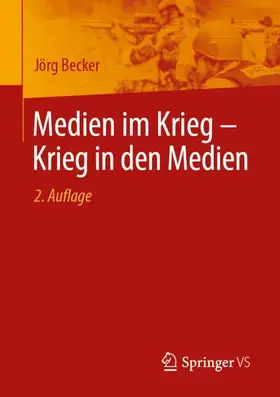 Becker |  Medien im Krieg - Krieg in den Medien | Buch |  Sack Fachmedien