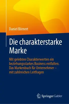 Börnert | Die charakterstarke Marke | Buch | 978-3-658-43301-7 | sack.de