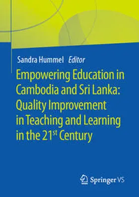 Hummel |  Empowering Education in Cambodia and Sri Lanka: Quality Improvement in Teaching and Learning in the 21st Century | eBook | Sack Fachmedien