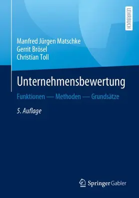 Matschke / Brösel / Toll | Unternehmensbewertung | Buch | 978-3-658-43339-0 | sack.de