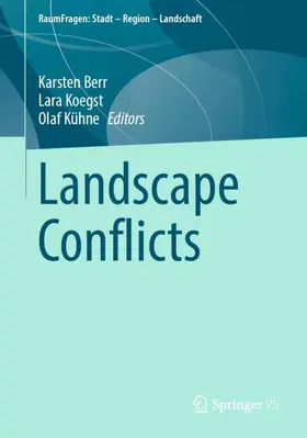 Berr / Kühne / Koegst |  Landscape Conflicts | Buch |  Sack Fachmedien