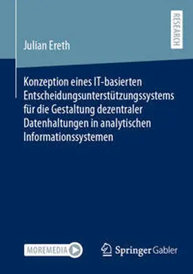 Ereth | Konzeption eines IT-basierten Entscheidungsunterstützungssystems für die Gestaltung dezentraler Datenhaltungen in analytischen Informationssystemen | E-Book | sack.de