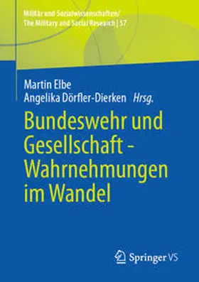 Elbe / Dörfler-Dierken |  Bundeswehr und Gesellschaft - Wahrnehmungen im Wandel | Buch |  Sack Fachmedien