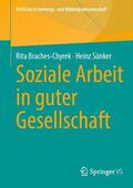 Sünker / Braches-Chyrek |  Soziale Arbeit in guter Gesellschaft | Buch |  Sack Fachmedien