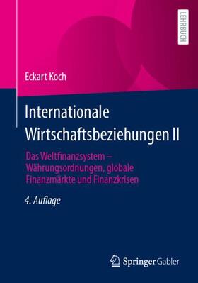 Koch |  Internationale Wirtschaftsbeziehungen II | Buch |  Sack Fachmedien