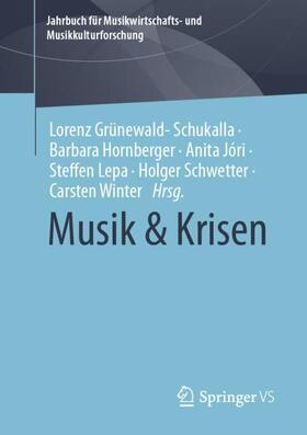 Grünewald-Schukalla / Hornberger / Jóri |  Musik & Krisen | Buch |  Sack Fachmedien