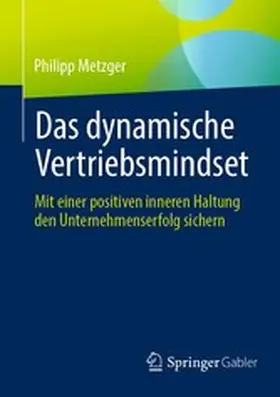 Metzger |  Das dynamische Vertriebsmindset | eBook | Sack Fachmedien