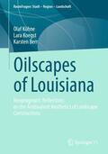 Kühne / Berr / Koegst |  Oilscapes of Louisiana | Buch |  Sack Fachmedien