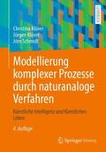 Klüver / Schmidt |  Modellierung komplexer Prozesse durch naturanaloge Verfahren | Buch |  Sack Fachmedien
