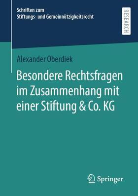 Oberdiek | Besondere Rechtsfragen im Zusammenhang mit einer Stiftung & Co. KG | Buch | 978-3-658-43411-3 | sack.de