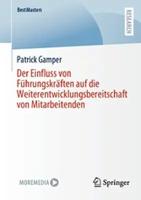 Gamper | Der Einfluss von Führungskräften auf die Weiterentwicklungsbereitschaft von Mitarbeitenden | E-Book | www.sack.de