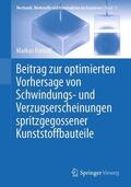 Fornoff |  Beitrag zur optimierten Vorhersage von Schwindungs- und Verzugserscheinungen spritzgegossener Kunststoffbauteile | Buch |  Sack Fachmedien