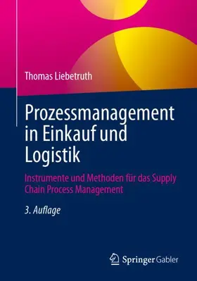Liebetruth | Prozessmanagement in Einkauf und Logistik | Buch | 978-3-658-43478-6 | sack.de
