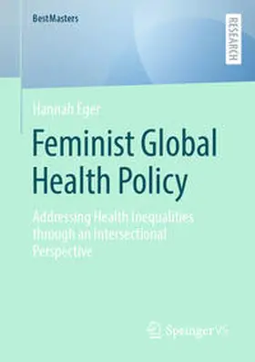 Eger |  Feminist Global Health Policy | Buch |  Sack Fachmedien