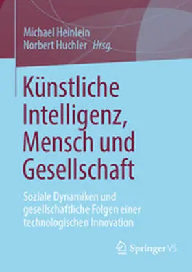 Heinlein / Huchler |  Künstliche Intelligenz, Mensch und Gesellschaft | eBook | Sack Fachmedien