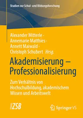 Mitterle / Matthies / Maiwald | Akademisierung – Professionalisierung | E-Book | www.sack.de
