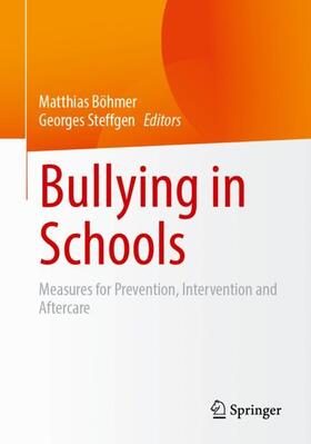 Steffgen / Böhmer |  Bullying in Schools | Buch |  Sack Fachmedien