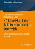 Nili-Freudenschuß / Aslan |  40 Jahre Islamischer Religionsunterricht in Österreich | Buch |  Sack Fachmedien