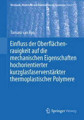Einfluss der Oberflächenrauigkeit auf die mechanischen Eigenschaften hochorientierter kurzglasfaserverstärkter thermoplastischer Polymere | E-Book | www.sack.de