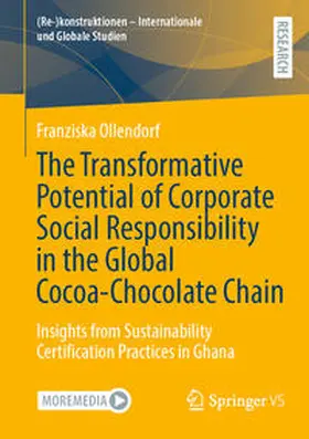 Ollendorf |  The Transformative Potential of Corporate Social Responsibility in the Global Cocoa-Chocolate Chain | Buch |  Sack Fachmedien