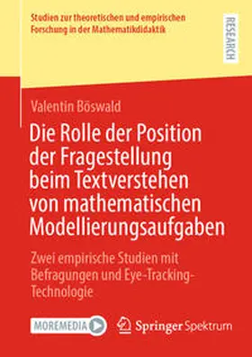 Böswald |  Die Rolle der Position der Fragestellung beim Textverstehen von mathematischen Modellierungsaufgaben | eBook | Sack Fachmedien