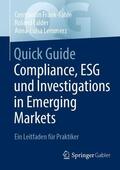 Frank-Fahle / Falder / Lemmerz |  Quick Guide Compliance, ESG und Investigations in Emerging Markets | Buch |  Sack Fachmedien