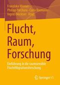 Werner / Piechura / Bormann |  Flucht, Raum, Forschung | Buch |  Sack Fachmedien