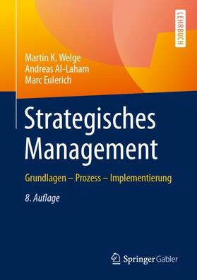 Welge / Al-Laham / Eulerich | Strategisches Management | Buch | 978-3-658-43710-7 | sack.de