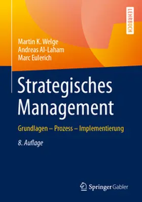 Welge / Al-Laham / Eulerich | Strategisches Management | E-Book | sack.de