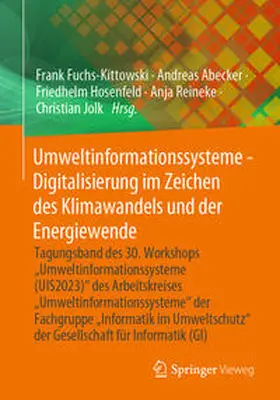 Fuchs-Kittowski / Abecker / Hosenfeld |  Umweltinformationssysteme - Digitalisierung im Zeichen des Klimawandels und der Energiewende | eBook | Sack Fachmedien
