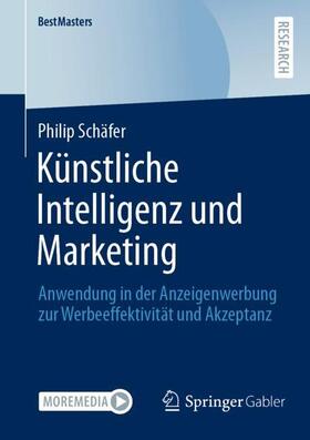 Schäfer | Künstliche Intelligenz und Marketing | Buch | 978-3-658-43758-9 | sack.de