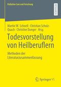 Schnell / Schulz-Quach / Dunger |  Todesvorstellung von Heilberuflern | Buch |  Sack Fachmedien