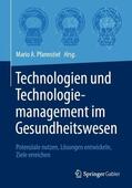 Pfannstiel |  Technologien und Technologiemanagement im Gesundheitswesen | Buch |  Sack Fachmedien