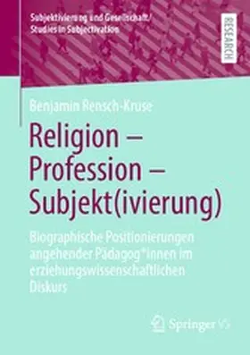 Rensch-Kruse | Religion - Profession - Subjekt(ivierung) | E-Book | www.sack.de
