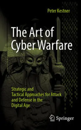 Kestner | The Art of Cyber Warfare | E-Book | sack.de