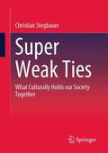 Stegbauer |  Super Weak Ties | Buch |  Sack Fachmedien