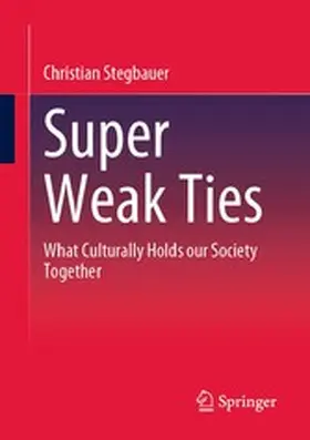 Stegbauer |  Super Weak Ties | eBook | Sack Fachmedien