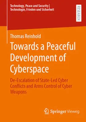 Reinhold |  Towards a Peaceful Development of Cyberspace | eBook | Sack Fachmedien
