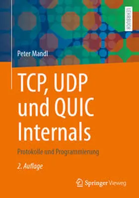 Mandl |  TCP, UDP und QUIC Internals | eBook | Sack Fachmedien