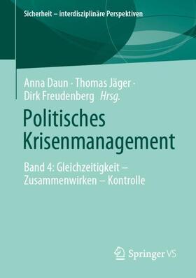 Daun / Jäger / Freudenberg | Politisches Krisenmanagement | Buch | 978-3-658-44001-5 | sack.de