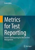 Witte |  Metrics for Test Reporting | Buch |  Sack Fachmedien