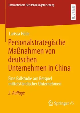 Holle | Personalstrategische Maßnahmen von deutschen Unternehmen in China | Buch | 978-3-658-44011-4 | sack.de
