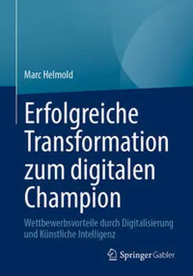 Helmold | Erfolgreiche Transformation zum digitalen Champion | E-Book | sack.de