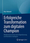 Helmold |  Erfolgreiche Transformation zum digitalen Champion | eBook | Sack Fachmedien