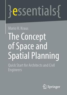 Kraus |  The Concept of Space and Spatial Planning | Buch |  Sack Fachmedien