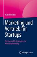 Wrobel |  Marketing und Vertrieb für Startups | Buch |  Sack Fachmedien