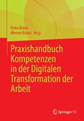 Bruns |  Praxishandbuch Kompetenzen in der Digitalen Transformation der Arbeit | eBook | Sack Fachmedien