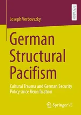 Verbovszky |  German Structural Pacifism | eBook | Sack Fachmedien